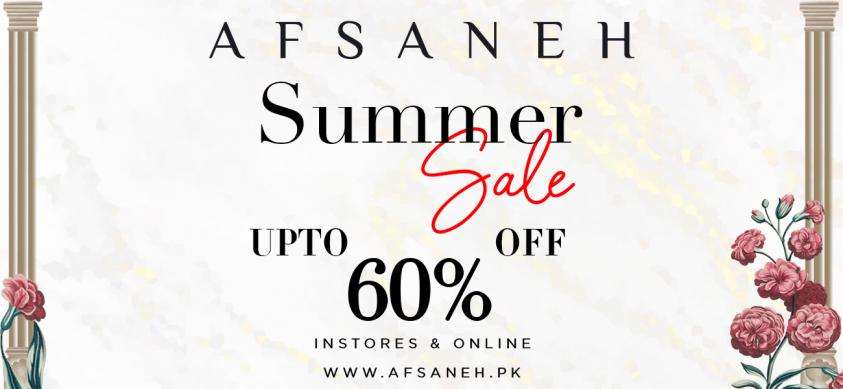 Afsaneh Summere Sale Upto 60% Off in Stores and Online